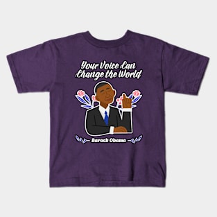 ❤️ Your Voice Can Change the World, Flowers, Barack Obama Kids T-Shirt